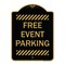 Signmission Designer Series Sign-Free Event Parking, Black & Gold Aluminum Sign, 18" x 24", BG-1824-23945 A-DES-BG-1824-23945 - alternate 1